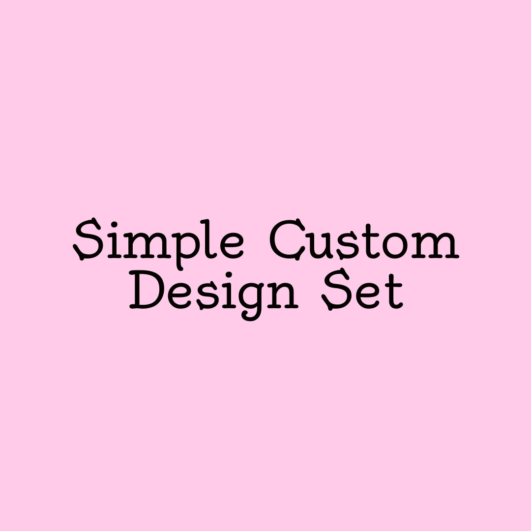Simple Custom Design Set