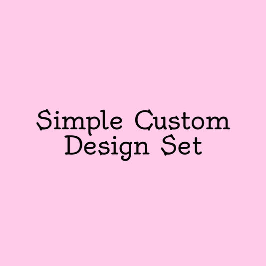 Simple Custom Design Set