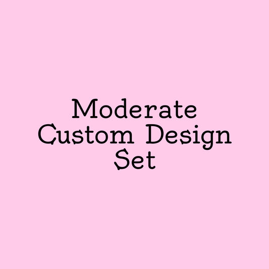 Moderate Custom Design Set